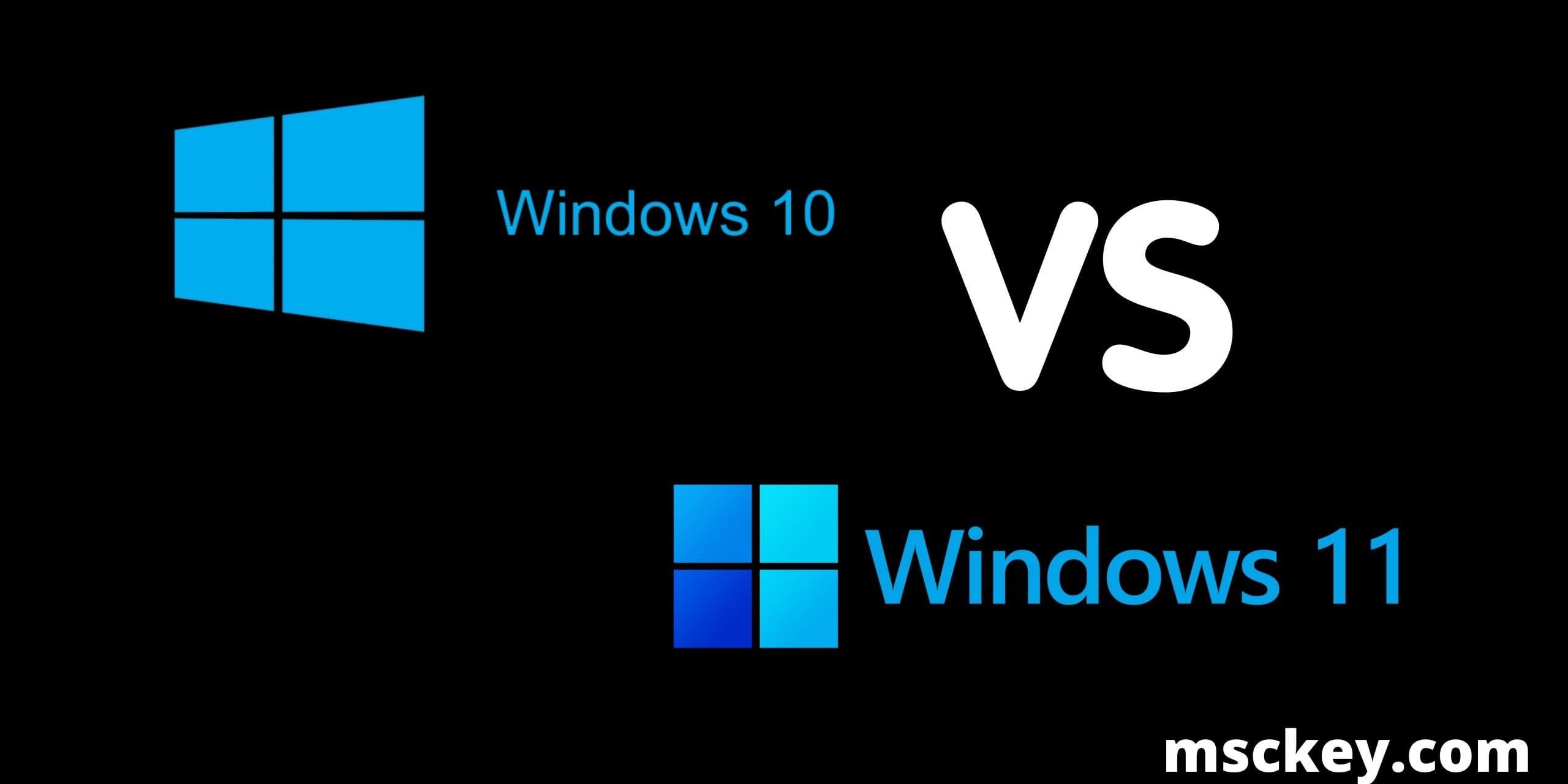 Windows 10 vs Windows 11