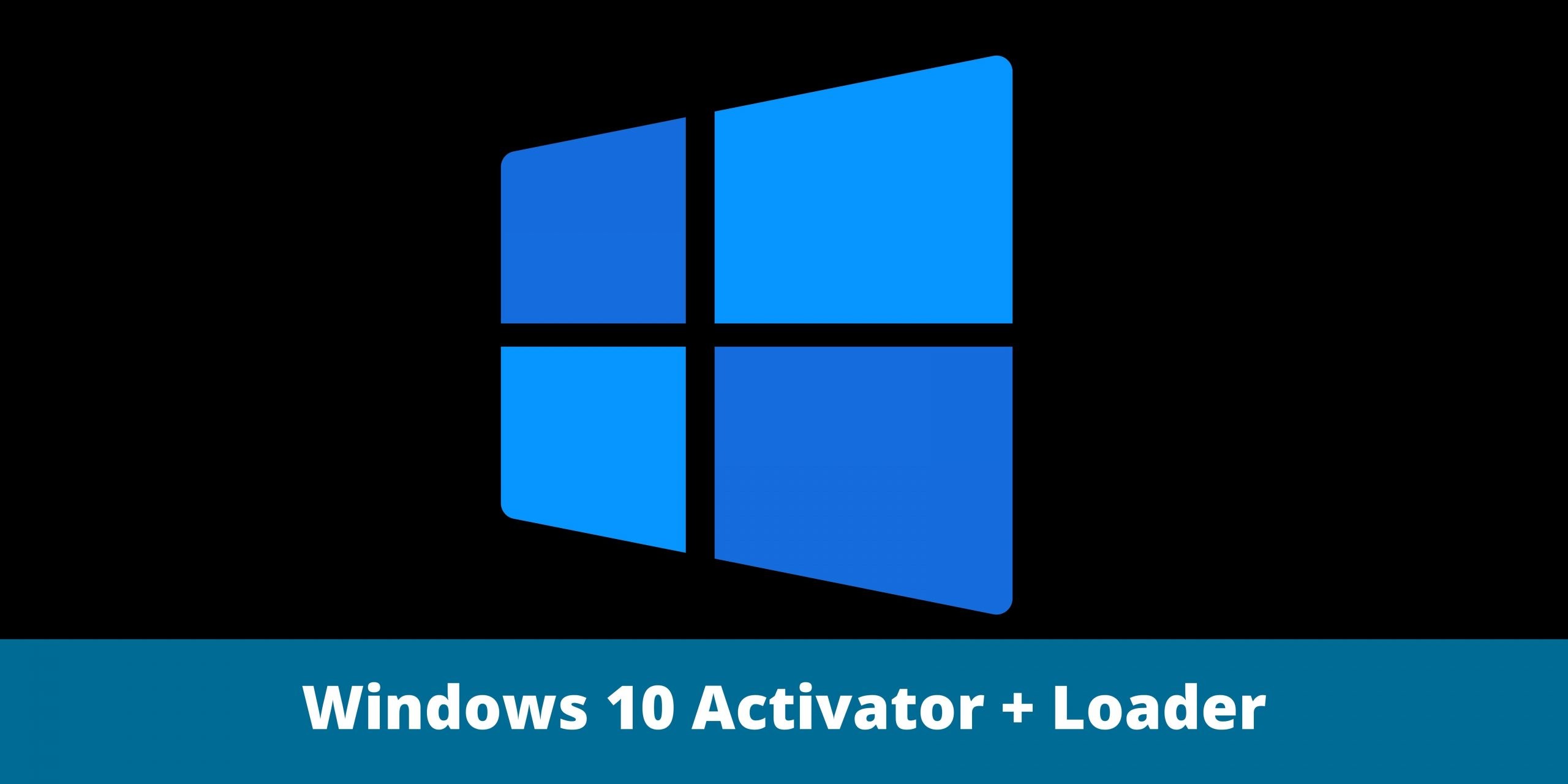 Windows 10 Activator + Loader