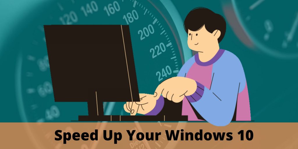 Speed Up Windows 10