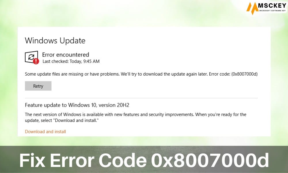 Fix Error Code 0x8007000d