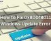 How to Fix 0x800f8011 Windows Update Error